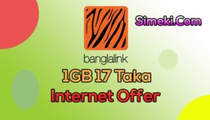 banglalink 1gb 17 taka internet offer