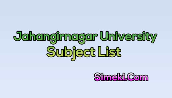 jahangirnagar university subject list